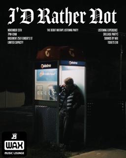 Celent • 'I'D Rather Not' Listening Party