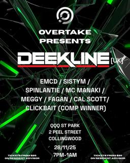 Overtake Presents: Deekline [Uk]