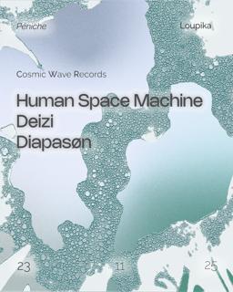 Cwr: Human Space Machine, Deizi & Diapasøn