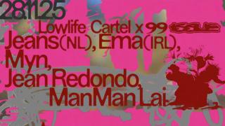 Club Cabaret : Lowlife Cartel X 99Issue