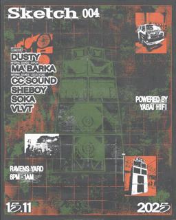 Sketch004: Dusty, Ma Barka, Sheboy, Vlvt + Cc Sound On Yabai Hifi