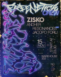 Freenetica Crew Invites Zisko - Resonances - Jacopo Forli - Andher