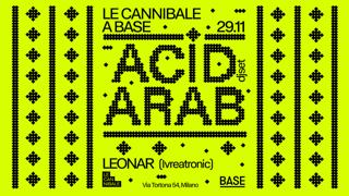 Le Cannibale - Acid Arab, Leonar (Ivreatronic)