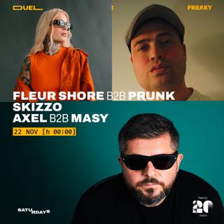 Fleur Shore B2B Prunk // Axel B2B Masy