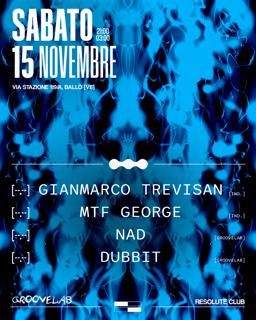 Groovelab - W/Gianmarco Trevisan, Mtf George, Nad, Dubbit