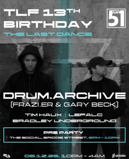 13 Years Of Tlf: Drum.Archive Frazi.Er & Gary Beck