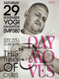 Day Moves With Gav Will Presents Yogi Haughton
