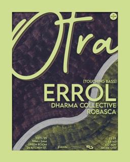 Otra With Errol (Touching Bass), Dharma Collective & Robasca
