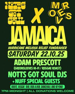 Notts Got Soul: Jamaica Fundraiser With Adam Prescott [Greensleeves Hi-Fi] + V-Rocket