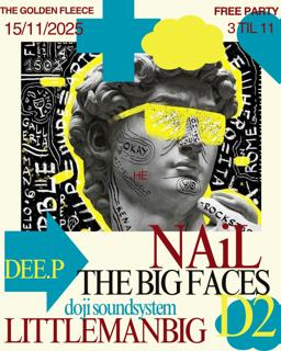 The Big Faces Free Party With Nail