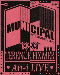 Municipal: Terence Fixmer + An-I Live