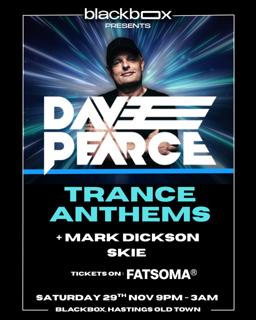 Blackbox Presents: Dave Pearce - Trance Anthems