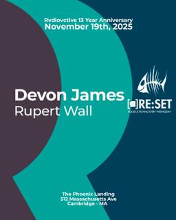 Re:Set With Devon James B2B Rupert Wall (Rvdiovctive 13 Year Anniversary)