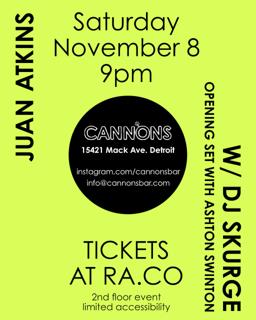 Cannons Nov Residency Feat. Juan Atkins, Dk Skurge & Guests