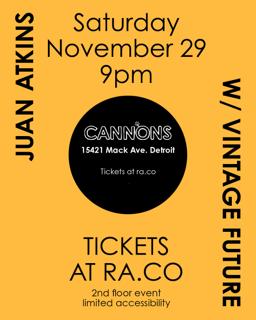 Cannons Nov Residency Feat. Juan Atkins, Vintage Future & Opening Set By Thomas Moran