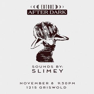Eatorí After Dark Feat. Slimey