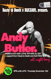 Haute To Death X Auction. Pres: Andy Butler (Hercules And Love Affair) Dj Set
