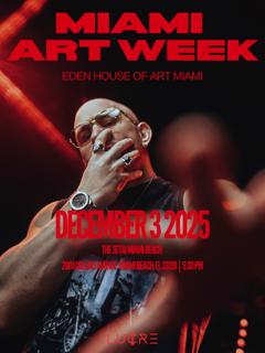 Miami Art Week At Eden House Of Art