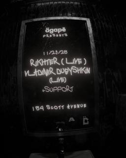 Agapē Presents: Vladimir Dubyshkin (Live) & Rikhter (Live)