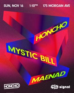 Honcho: Mystic Bill, Maenad, Honcho (Aaron Clark, Clark Price, D'Adhemar)
