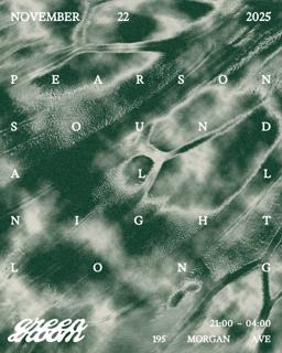 Green Room Presents Pearson Sound All Night Long