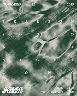 Green Room Presents Pearson Sound All Night Long