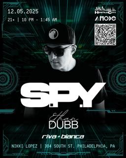 S.P.Y With Ethan Dubb And Riva + Bianca Presented By Hostile City