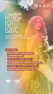 Whole Lotta Love - A Led Zeppelin Happy Hour