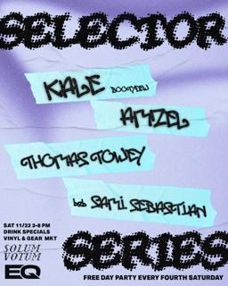 Eq Presents: Selector Series