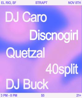 Strapt El Rio Day Party :)