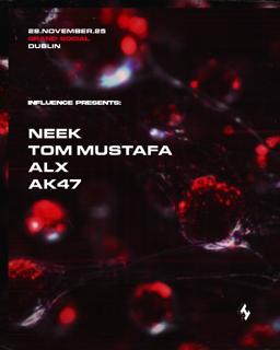 Influence Presents: Neek & Tom Mustafa