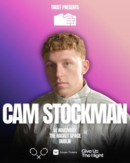 Trust Presents: Cam Stockman