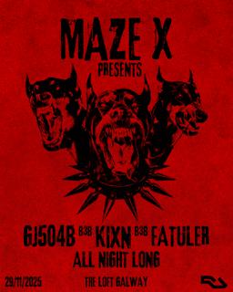 Maze X: Gj504B B3B Kixn B3B Fatuler [All Night Long]
