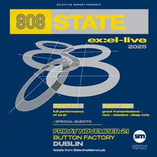 808 State - Ex:El Live 2025