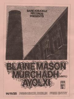 Bare-Knuckle Records Presents: Blaine Mason At Pawn Shop (European Debut)