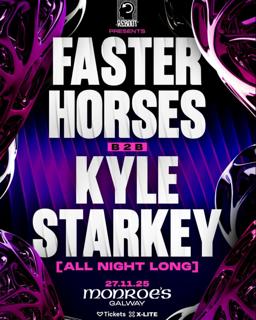 Reboot Presents: Faster Horses B2B Kyle Starkey