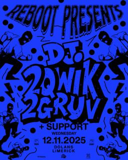 Reboot Presents: Dj 2Qwik2Gruv