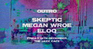 Outro: Skeptic, Megan Wroe, Eloq