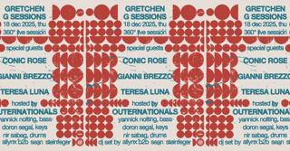 G Sessions - 360 ° Show Feat. Conic Rose, Gianni Brezzo & Teresa Luna