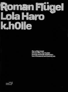 Roman Flügel / Lola Haro / K.H0Lle