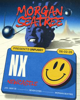 Morgan Seatree Presents Unfussy - Newcastle
