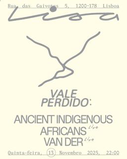 Sala Lisa: Vale Perdido W/ Ancient Indigenous Africans (Live), Van Der (Live)