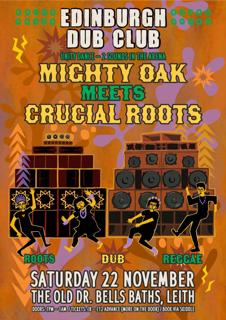 Edinburgh Dub Club: Might Oak Meets Crucial Roots