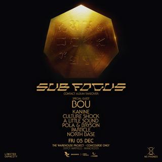 Sub Focus - Concourse Only - Bou, Kanine, Culture Shock + More