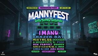 Mannyfest Warehouse Edition