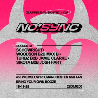 Nosync X Xlr [Manchester'S First Byob Music Venue]