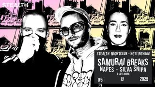 Samurai Breaks, Napes, Silva Snipa & More (Stealth End Of Term Rave)