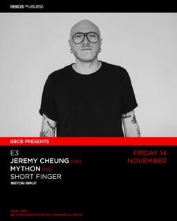 [Bbcb Presents] Mython(De) & Jeremy Cheung(Hk)