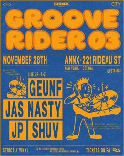 Groove Rider 03 (New Venue + No Phones): Geunf, Jp, Shuv, Jas Nasty 