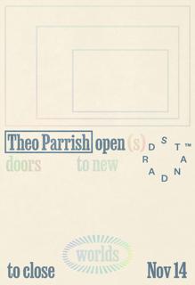 288: Theo Parrish - Open To Close